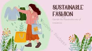 sustainable fashion